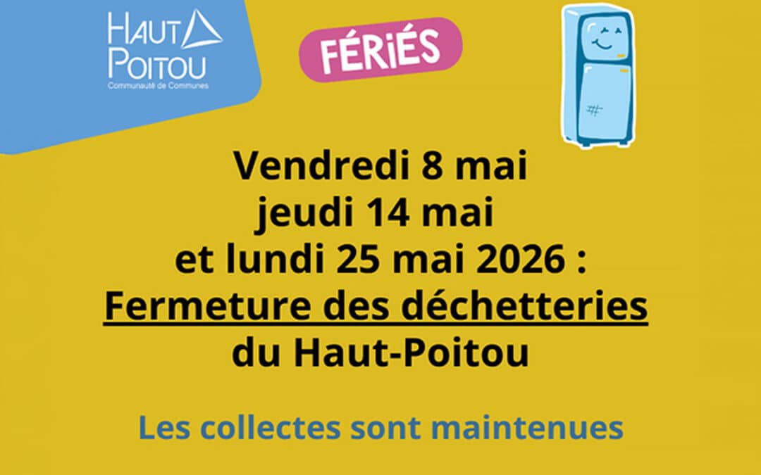 Déchetteries : fermetures en mai